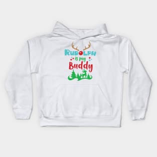 Rudolph Is My Buddy, Reindeer, Antlers, Christmas Kids Hoodie